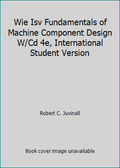 Fundamentals of Machine Component Design International Student Version Paperback Z372