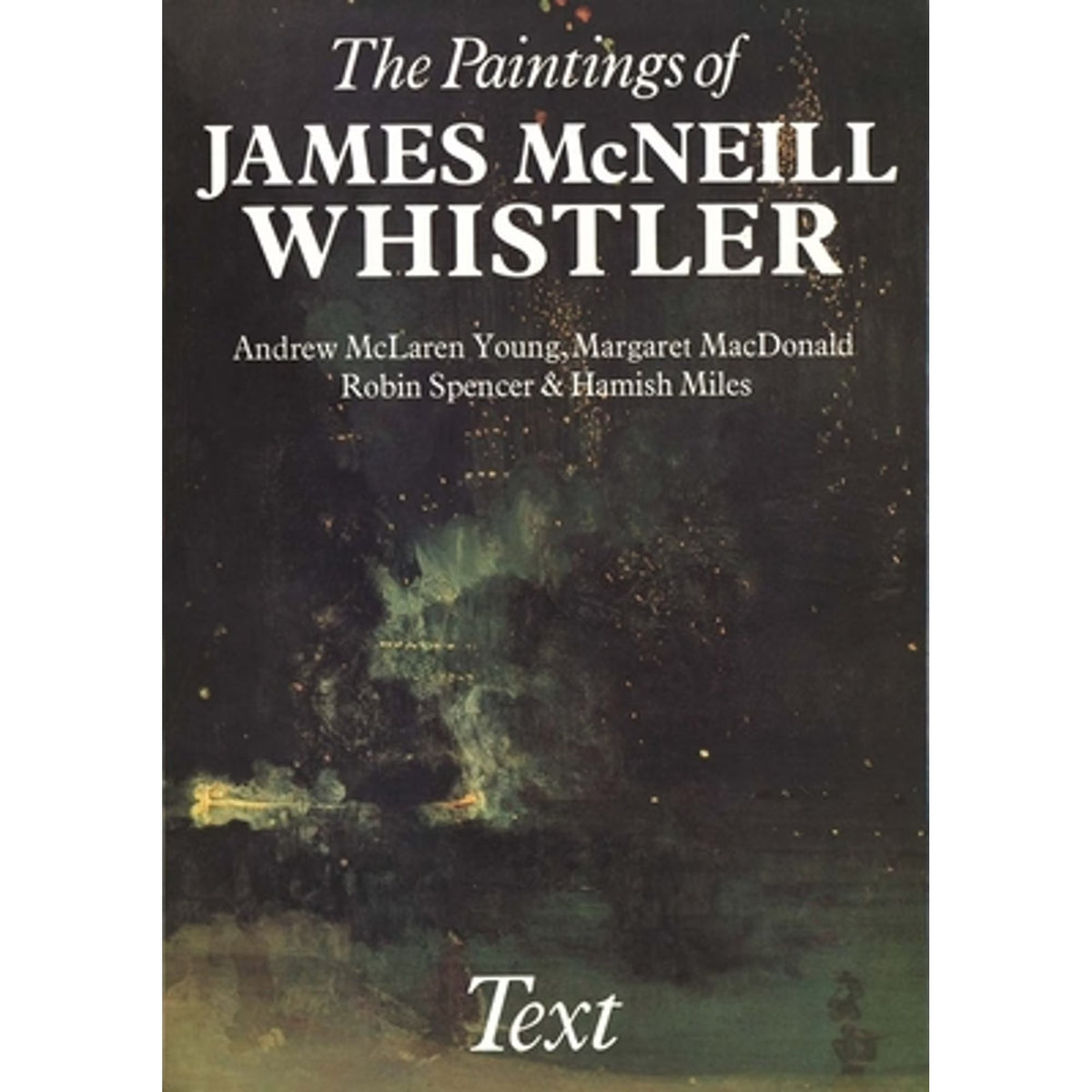 The Paintings of James McNeill Whistler (Hardcover) G83598